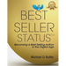 Best Seller Status: Becoming a Best-Selling Author in the Digital Age