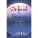 Ordered to Return: My Life After Dying: My Life After Dying