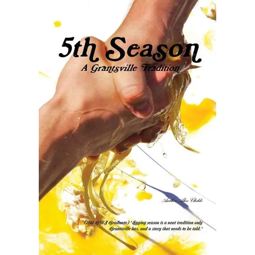 5th Season: A Grantsville Tradition