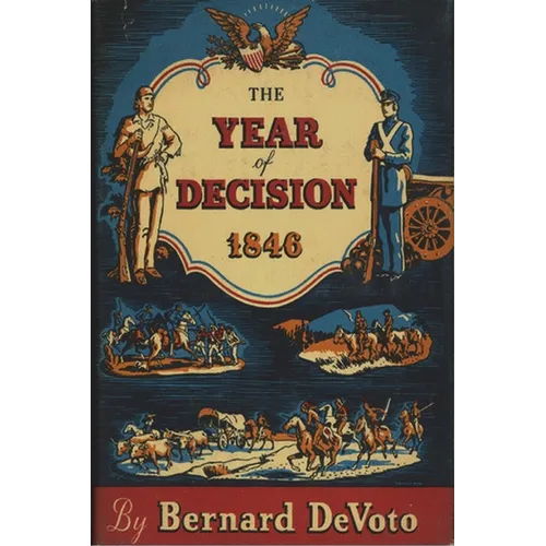 The Year of Decision, 1846