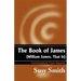 The Book of James: William James, That is