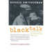 Black Talk: Words and Phrases from the Hood to the Amen Corner
