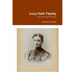 Lucy Hale Tapley: An Uncommon Story