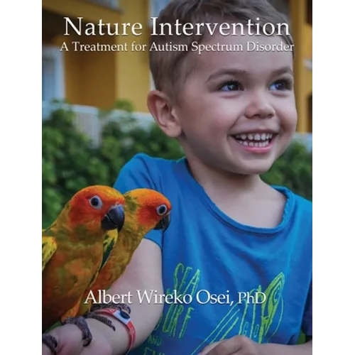 Nature Intervention: A Treatment for Autism Spectrum Disorder
