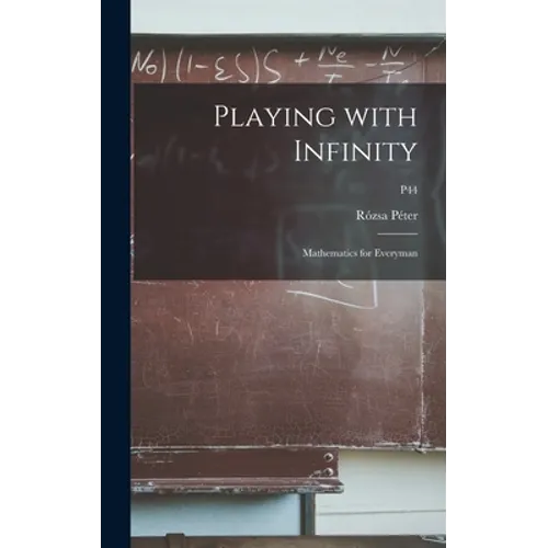 Playing With Infinity; Mathematics for Everyman; p44