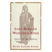Lost Bird of Wounded Knee: Spirit of the Lakota