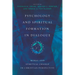 Psychology and Spiritual Formation in Dialogue: Moral and Spiritual Change in Christian Perspective