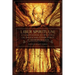 Liber Spirituum: A Compendium of Writings on Angels and Other Spirits in Modern Magick