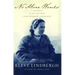 No More Words: A Journal of My Mother, Anne Morrow Lindbergh