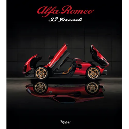 Alfa Romeo 33 Stradale: The Courage to Dream