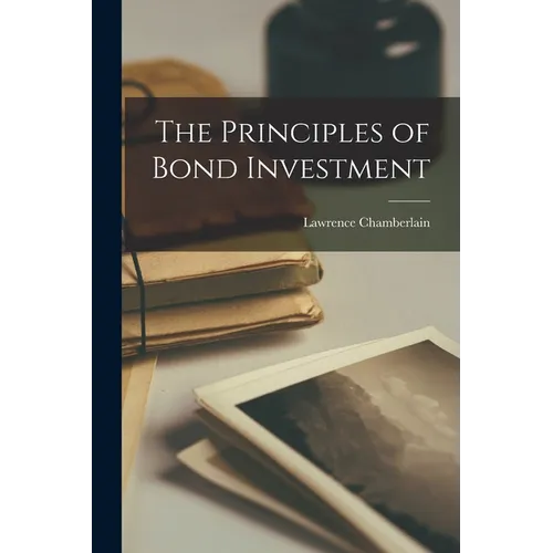 The Principles of Bond Investment