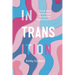 In Transition: Young Adult Literature and Transgender Representation