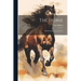 The Horse: His Breeding, Care And Use