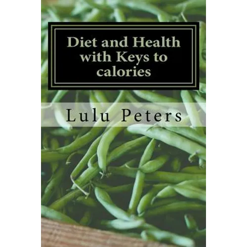 Diet and Health with Keys to calories