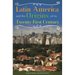 Latin America and the Origins of Its Twenty-First Century