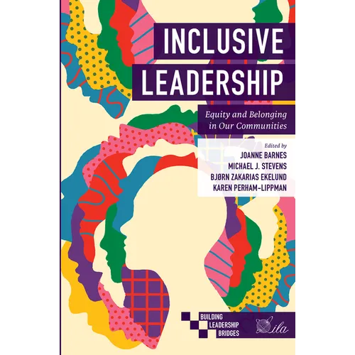 Inclusive Leadership: Equity and Belonging in Our Communities