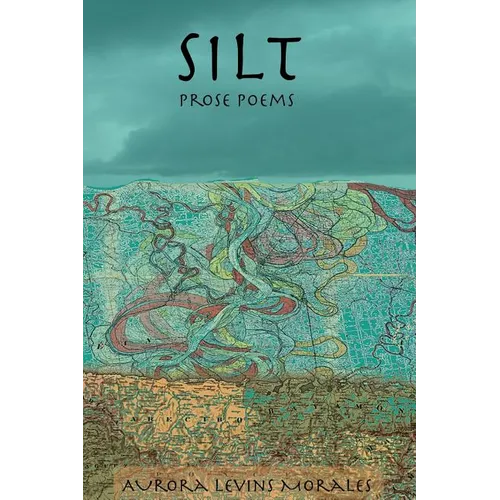Silt: Prose Poems