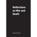 Reflections on War and Death