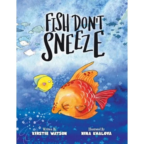 Fish Don't Sneeze