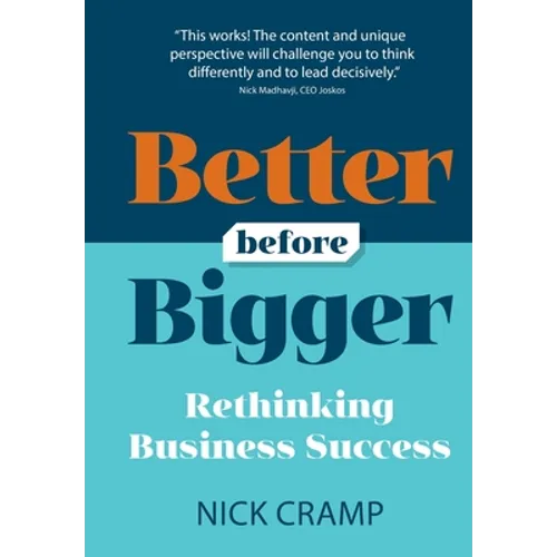 Better Before Bigger: Rethinking Business Success