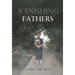 Vanishing Fathers