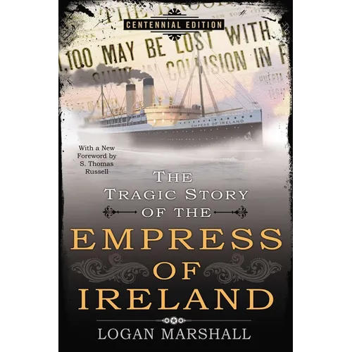 The Tragic Story of the Empress of Ireland