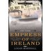 The Tragic Story of the Empress of Ireland