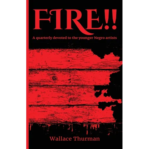 Fire!! A quarterly devoted to the younger Negro artists, Volume 1, Number 1