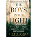 The Boys in the Light: An Extraordinary World War II Story of Survival, Faith, and Brotherhood