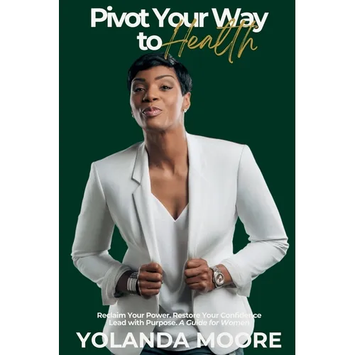 Pivot Your Way to Health