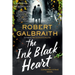 The Ink Black Heart: A Cormoran Strike Novel