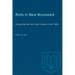 Riots in New Brunswick: Orange Nativism and Social Violence in the 1840s