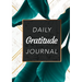 Daily Gratitude Journal: (Green Leaves with White and Gold Background) A 52-Week Guide to Becoming Grateful