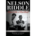 Nelson Riddle: Music With a Heartbeat
