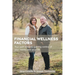 Financial Wellness Factors: Your Path Towards Gaining Control of Your Money and Your Life