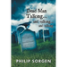 Dead Man Talking... and Talking... and Talking