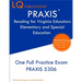 PRAXIS Reading for Virginia Educators Elementary and Special Education: One Full Practice Exam - Free Online Tutoring - Updated Exam Questions