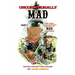 Unconditionally Mad, Part 1 - The First Unauthorized History of Mad Magazine