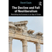 The Decline and Fall of Neoliberalism: Rebuilding the Economy in an Age of Crises
