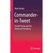 Commander-In-Tweet: Donald Trump and the Deformed Presidency