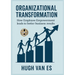 Organizational Transformation: How Employee Empowerment Leads to Better Business Results