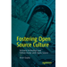 Fostering Open Source Culture: Increase Innovation and Deliver Faster with Open Source