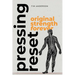 Pressing RESET: Original Strength Forever