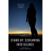 Stand Up: Screaming Into Silence