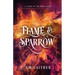 Flame and Sparrow