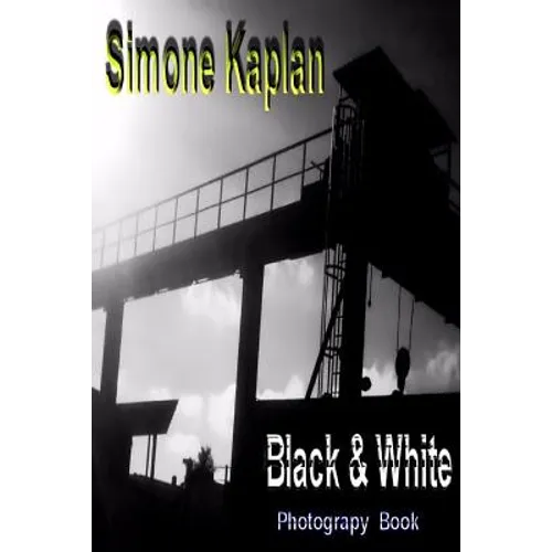 Black & White: Abstract: Photograpy Book