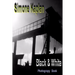 Black & White: Abstract: Photograpy Book