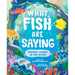 What Fish Are Saying: Strange Sounds in the Ocean