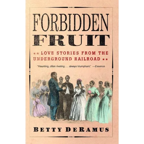 Forbidden Fruit: Love Stories from the Underground Railroad