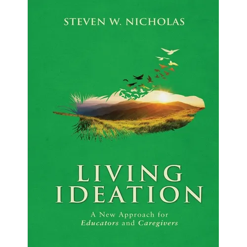 Living Ideation a New Approach for Educators and Caregivers